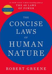 Icon image The Concise Laws of Human Nature