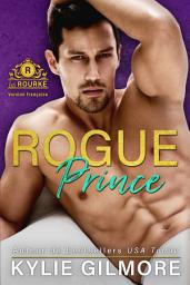 Icon image Rogue Prince - Version française (Les Rourke de New York 1)