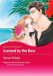 Icon image SCORNED BY THE BOSS: Mills & Boon Comics