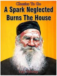 Icon image A Spark Neglected Burns the House