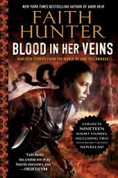 Icon image Blood in Her Veins: Nineteen Stories from the World of Jane Yellowrock