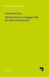 Icon image Metaphysische Anfangsgründe der Naturwissenschaft