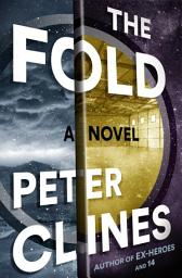 Icon image The Fold: A Novel