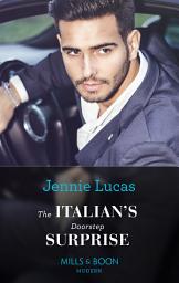 Icon image The Italian's Doorstep Surprise (Mills & Boon Modern)