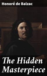 Icon image The Hidden Masterpiece: Artistic Genius and Parisian Intrigue in 16th Century France