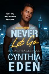 Icon image Never Let Go: A Military Paranormal Romance