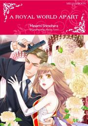 Icon image A ROYAL WORLD APART: Mills & Boon Comics