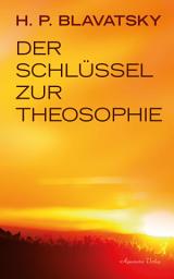 Icon image Der Schlüssel zur Theosophie