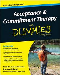 Icon image Acceptance and Commitment Therapy For Dummies
