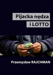 Icon image Pijacka nędza i lotto