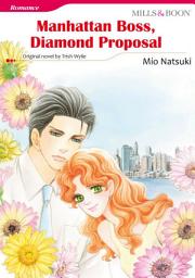 Icon image Manhattan Boss, Diamond Proposal: Mills & Boon Comics