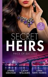 Icon image Secret Heirs: Price Of Success: The Secrets She Carried / The Secret Sinclair / The Change in Di Navarra's Plan