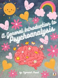 Icon image A General Introduction to Psychoanalysis