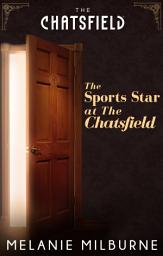 Icon image The Sports Star at The Chatsfield (A Chatsfield Short Story, Book 14)