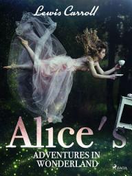 Icon image Alice's Adventures in Wonderland