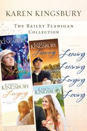Icon image The Bailey Flanigan Collection: Leaving, Learning, Longing, Loving