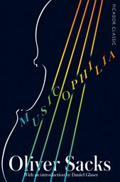 Icon image Musicophilia: Tales of Music and the Brain