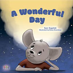 Icon image A wonderful Day: A Wonderful Day - English edition