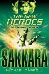 Icon image Sakkara (The New Heroes, Book 2)