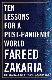 Icon image Ten Lessons for a Post-Pandemic World
