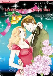 Icon image THE MILLIONAIRE'S CHRISTMAS WISH: Mills & Boon Comics