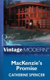 Icon image Mackenzie's Promise (Christmas, Book 27) (Mills & Boon Modern)