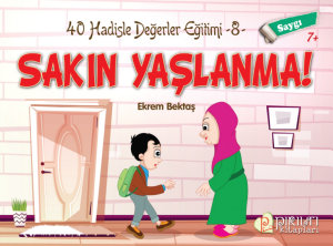 Icon image Sakın Yaşlanma / Saygı