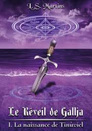 Icon image Le réveil de Gallja - Tome 1: La naissance de Tinùviel