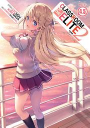 Icon image Classroom of the Elite: Year 2 (Light Novel)