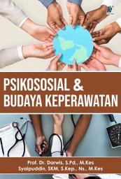 Icon image PSIKOSOSIAL DAN BUDAYA KEPERAWATAN