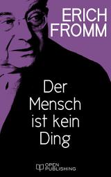 Icon image Der Mensch ist kein Ding: Man Is Not a Thing