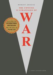 Icon image The Concise 33 Strategies of War
