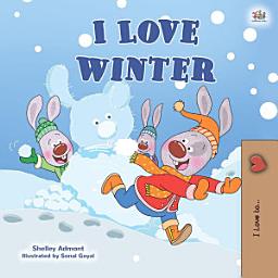 Icon image I Love Winter: I Love Winter - English edition