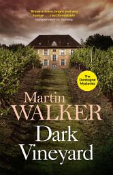 Icon image Dark Vineyard: France's favourite policeman's second brilliant adventure