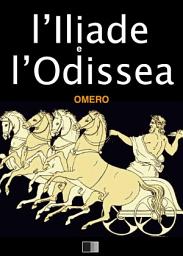 Icon image L'Iliade e l'Odissea