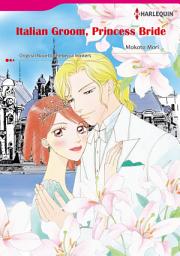 Icon image ITALIAN GROOM, PRINCESS BRIDE: Harlequin Comics