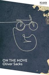 Icon image On the Move: A Life