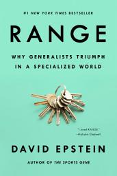 Icon image Range: Why Generalists Triumph in a Specialized World