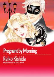 Icon image PREGNANT BY MORNING: Mills & Boon Comics