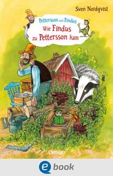 Icon image Pettersson und Findus. Wie Findus zu Pettersson kam