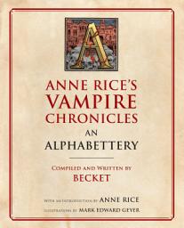 Icon image Anne Rice's Vampire Chronicles An Alphabettery
