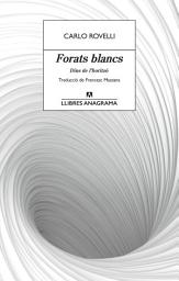 Icon image Forats blancs: Dins de l'horitzó