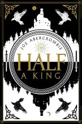 Icon image Half a King (Shattered Sea, Book 1)
