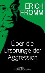 Icon image Über die Ursprünge der Aggression