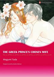 Icon image The Greek Prince's Chosen Wife: Harlequin Comics, Book 2
