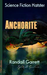 Icon image Anchorite: Science Fiction Matster