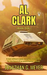 Icon image Al Clark: (Book One)