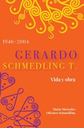 Icon image Gerardo Schmedling T. Vida y Obra
