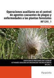 Icon image Operaciones auxiliares en el control de agentes causantes de plagas y enfermedades a las plantas forestales