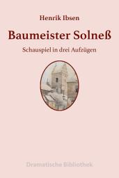 Icon image Baumeister Solneß: Schauspiel in drei Aufzügen, Ausgabe 3